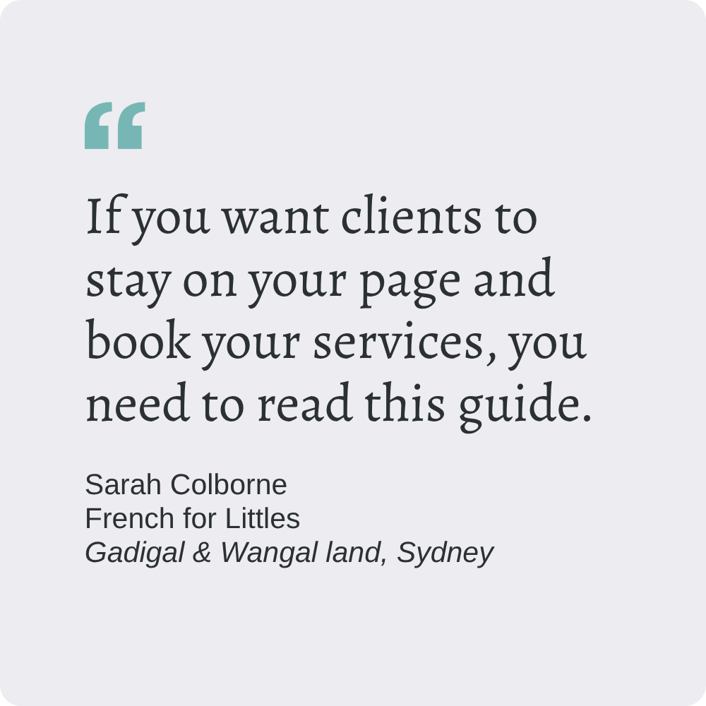 A testimonial about the checklist, which reads: "If you want clients to stay on your page and book your services, you need to read this guide." — Sarah Colborne, French for Littles, Gadigal & Wangal land, Sydney